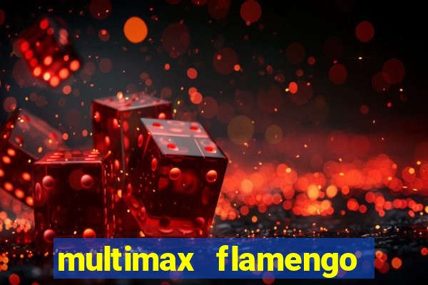 multimax flamengo ao vivo